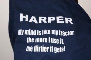 My minds like my tractor, the more I use it the dirtier it gets!
