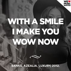 Azealia Banks - Luxury, 2012. #quote More
