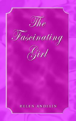 Start by marking “The Fascinating Girl” as Want to Read: