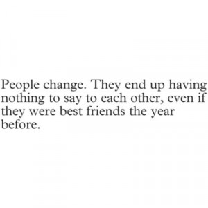 Quotes About Friendships Changing People change
