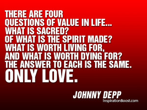 Are Questions Value Life Quot Johnny Depp Live Quotes