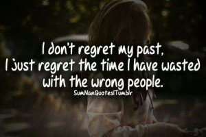 don't regret my past....