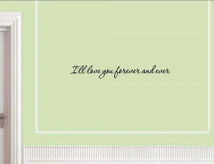 ll-love-you-forever-and-ever-Vinyl-wall-decals-quotes-sayings-word ...