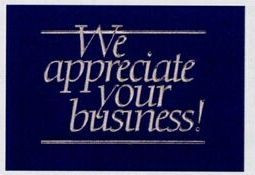 We Appreciate Your Business 3 1/2