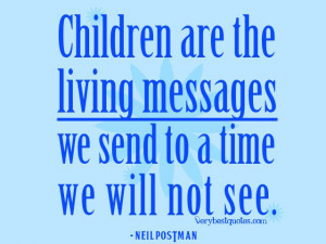 inspiring+quotes+about+children | children quotes, Children are the ...