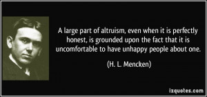 large part of altruism, even when it is perfectly honest, is ...