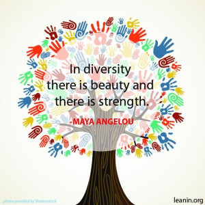 In Diversity there is Beauty and Strength #quotes