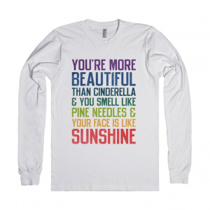 You're more beautiful (Bridesmaids Quote Long Sleeve)