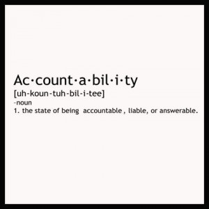 Accountability is normally viewed as being responsible—giving an ...