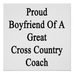 Proud Boyfriend Of A Great Cross Country Coach Print