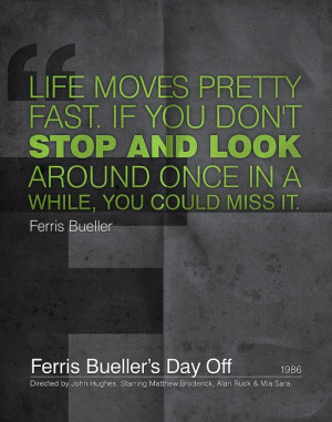ferris buellers day off quotes | Ferris Buellers Day Off | Flickr ...