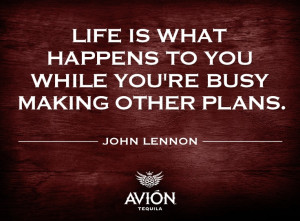 quote #inspiration #life #plans #aspirational #tequilaavion