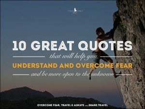 10 Quotes to Help You Overcome Fear and Enjoy Life on the Road