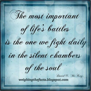 most important of life's battles