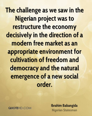 The challenge as we saw in the Nigerian project was to restructure the ...