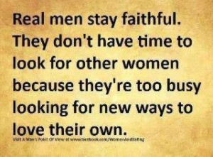 Real men stay faithful