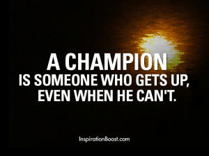 Champion Gets Up Quotes