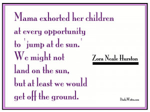 Zoralicious! My Favorite Zora Neale Hurston Quotes: Paying It Forward