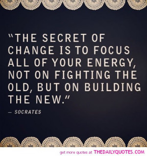 the-secret-of-change-socrates-quotes-sayings-pictures.jpg