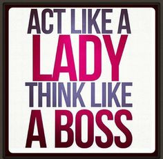 Boss Women Quotes Boss lady