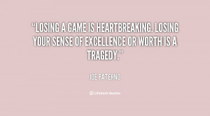 quote-Joe-Paterno-losing-a-game-is-heartbreaking-losing-your-97808.png