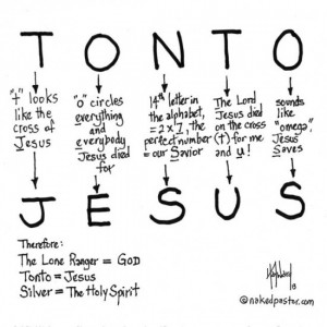 tonto is jesus cartoon by nakedpastor david hayward