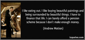 like buying beautiful paintings and being surrounded by beautiful ...