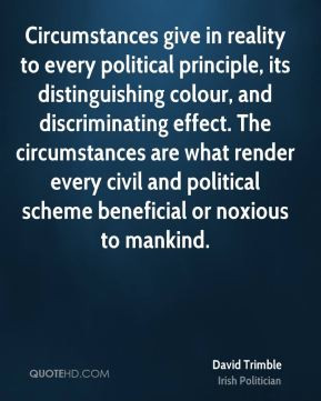 ... every civil and political scheme beneficial or noxious to mankind