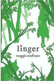 Linger (Wolves of Mercy Falls #2) - Maggie Stiefvater