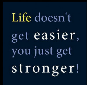 Hard Life makes us Stronger in Reality