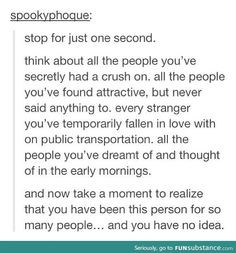 ... uh ... Let me just say ... You secret admirers need to speak up ! More