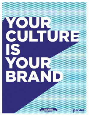 Your culture is your brand, (Marketing)