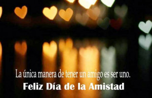 Happy Friendship Day In SMS,Quotes,Images In Spanish