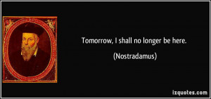More Nostradamus Quotes
