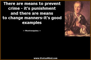 There are means to prevent crime - it's punishment and there are means ...