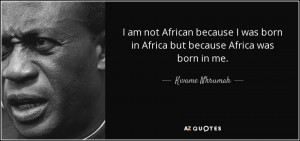 TOP 25 QUOTES BY KWAME NKRUMAH | A-Z Quotes