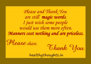 Please And Thank You Are Still Magic Words…