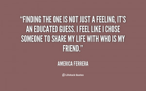 quote-America-Ferrera-finding-the-one-is-not-just-a-14789.png
