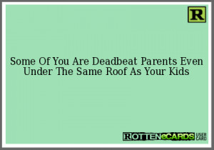 Deadbeat Parents Quotes
