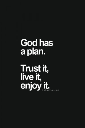 Trust God. He knows better