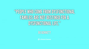 ... dysfunctional families are not destined for a dysfunctional life