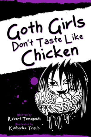 GOTH GIRLS DONT TASTE LIKE CHICKEN
