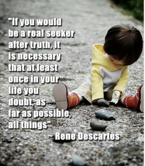 Go Back > Gallery For > Rene Descartes Quotes On God
