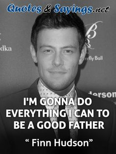 ... www.quotes-sayings.net/pictures-with-quotes/finn-hudson-quotes-sayings