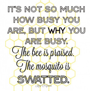 Quotes About Busy Bees