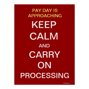 Payroll Department Pay Day Motivational Slogan Print