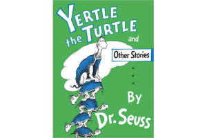 from yertle the turtle and other stories and the turtles of course