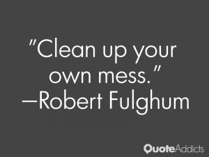 Clean up your own mess.. #Wallpaper 1