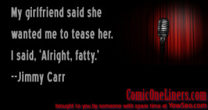 My girlfriend wanted me to tease her. I said 