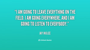 quote-Jay-Inslee-i-am-going-to-leave-everything-on-131036_3.png
